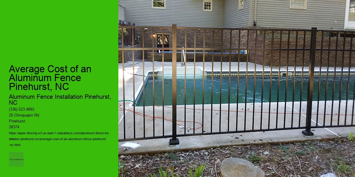 Average Cost of an Aluminum Fence Pinehurst, NC