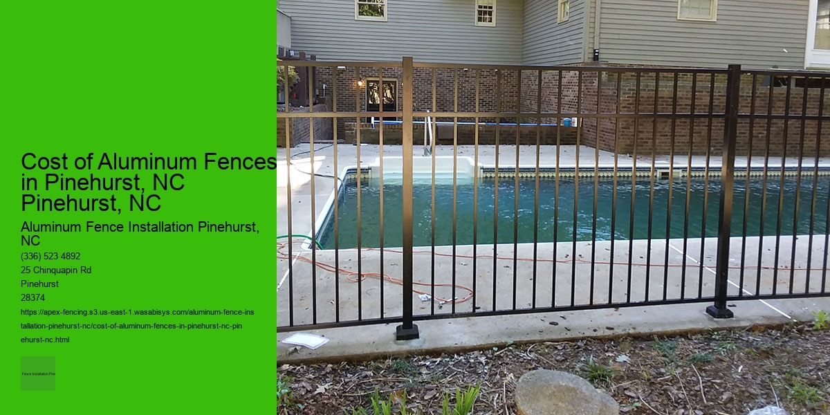 Cost of Aluminum Fences in Pinehurst, NC Pinehurst, NC